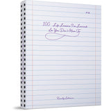 100 Life Lessons I've Learned So You Don't Have To