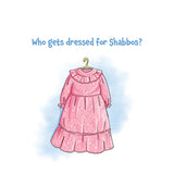 Who Gets Dressed for Shabbos?