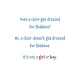 Who Gets Dressed for Shabbos?