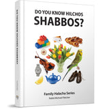 Do You Know Hilchos Shabbos?