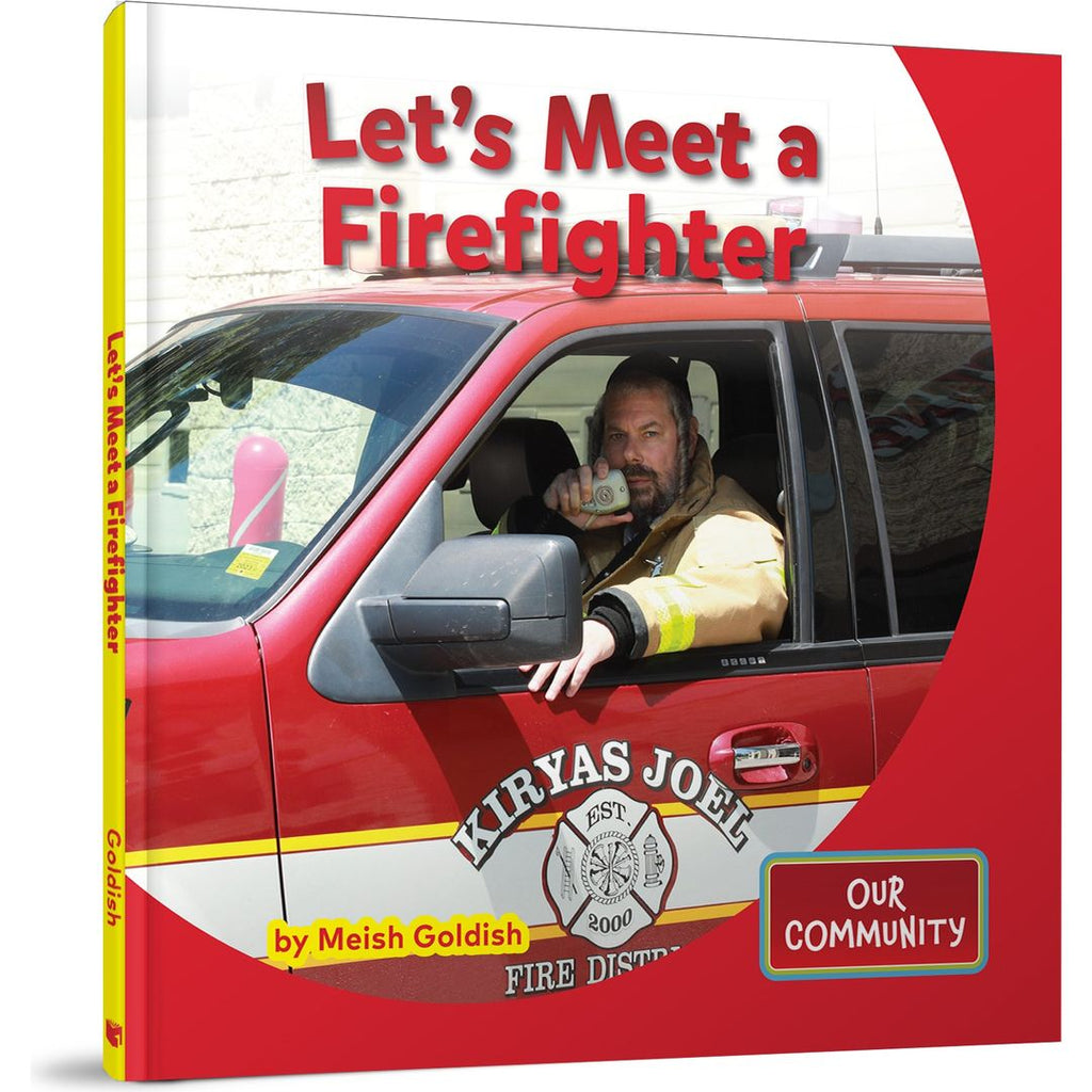 Let's Meet a Firefighter