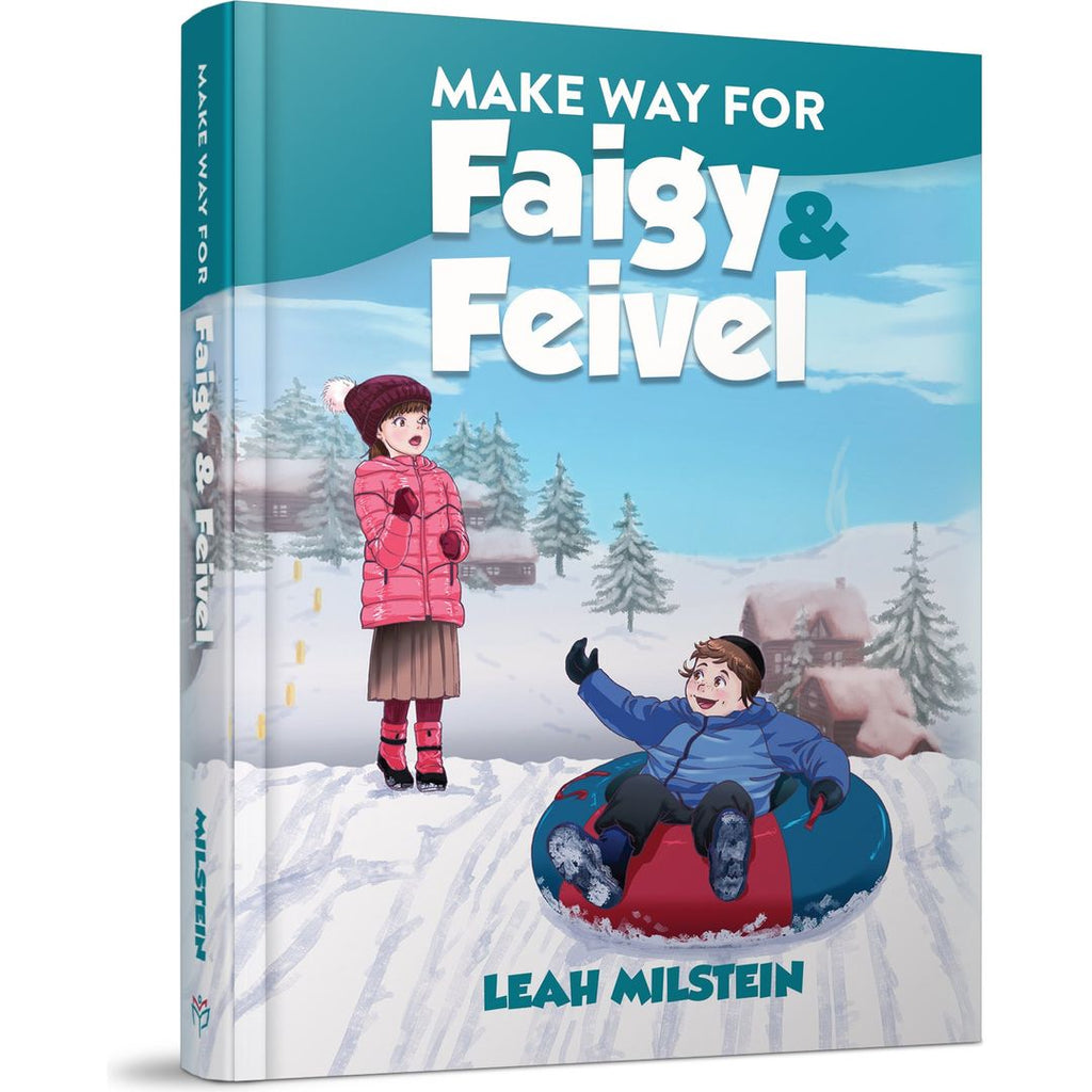Make Way for Faigy & Feivel