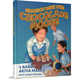 Shabbos with Our Chocolate Moose