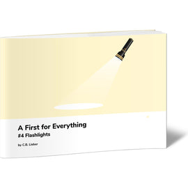 A First for Everything #4 Flashlights