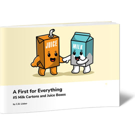 A First for Everything #5 Milk Cartons and Juice Boxes