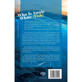 Who is Annie White (Fish)