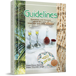Guidelines Questions and Answers about the Laws of Yom Tov and Chol Hamoed