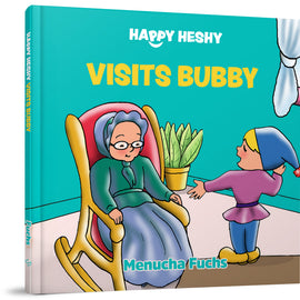 Happy Heshy Visits Bubby