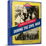 The Way It Was: During the Civil War