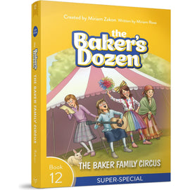 The Baker's Dozen #12: The Baker Family Circus (Super-Special)