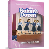 The Baker's Dozen #15: Sorry About That