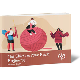 The Shirt on Your Back: Beginnings