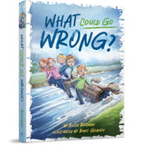 What Could Go Wrong?