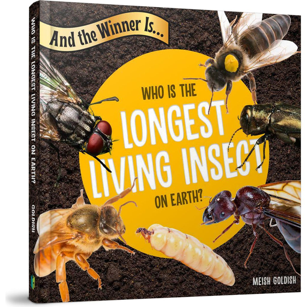 And the Winner Is...Who Is the Longest Living Insect on Earth?