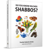 Do You Know Hilchos Shabbos?