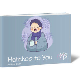Hatchoo to You