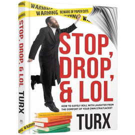 Stop, Drop, & LOL
