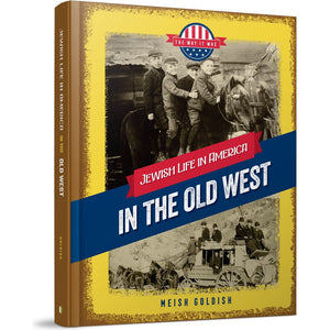 The Way It Was: In the Old West