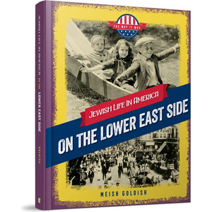 The Way it Was: On the Lower East Side