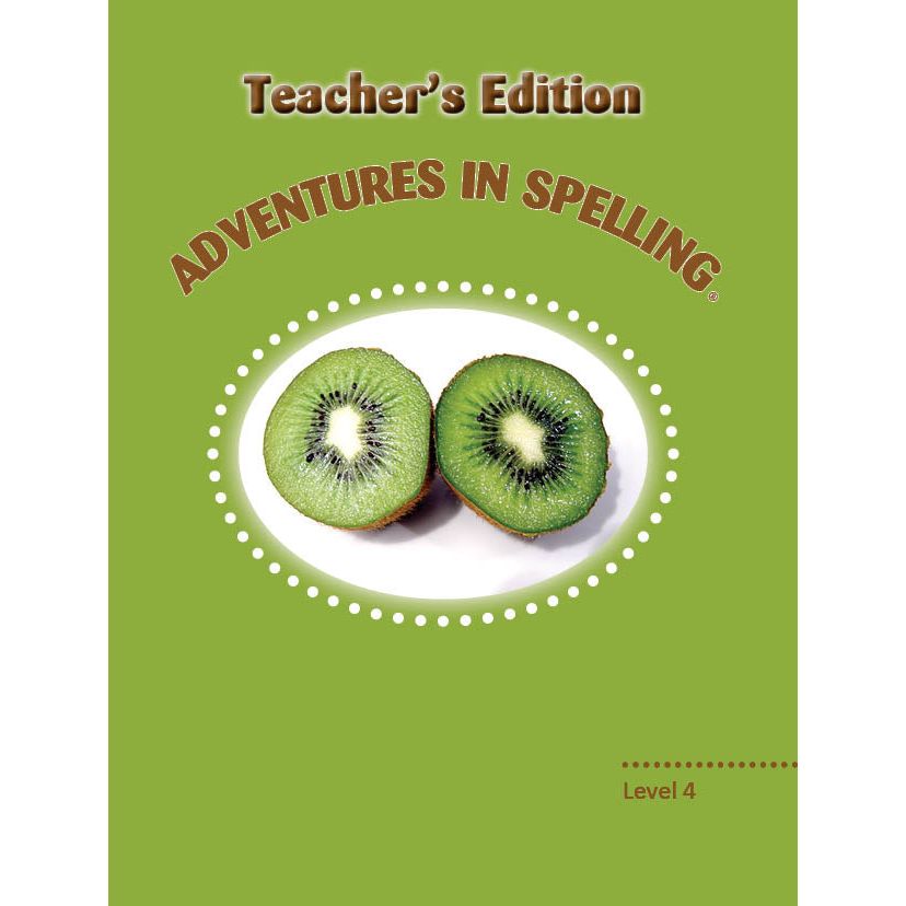 Adventures in Spelling - Teachers Edition - Level 4