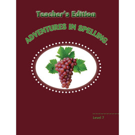 Adventures in Spelling - Teachers Edition - Level 7
