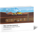 Man and the Universe #9 Mining Earth's Hidden Treasures