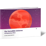 Our Incredible Universe #3 Mysterious Mars