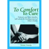 To Comfort, To Cure
