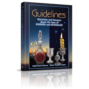 Guidelines to Kiddush and Havdalah