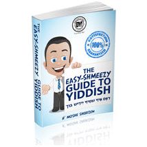 The Easy-Shmeezy Guide to Yiddish